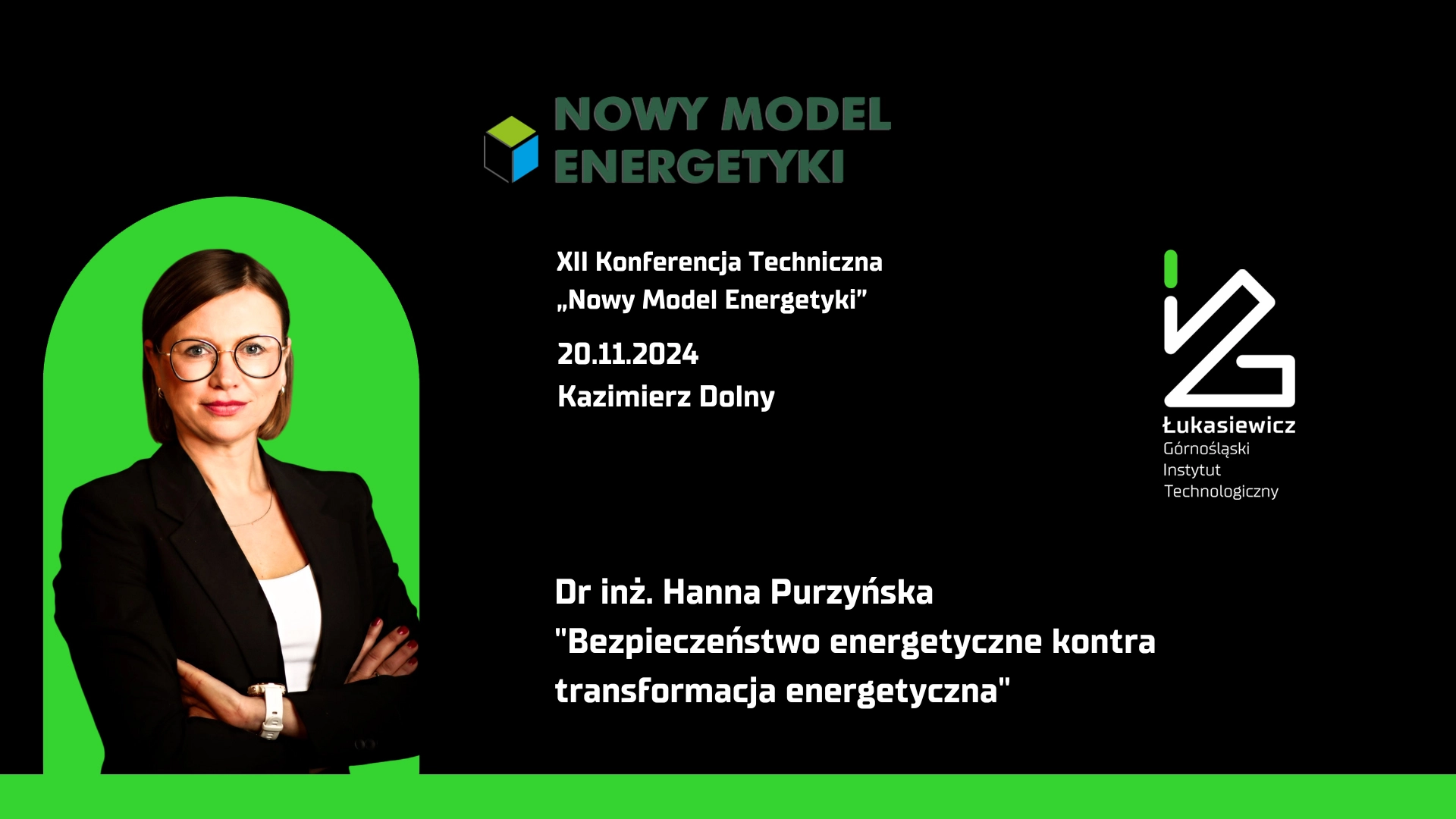 Dr inż. Hanna Purzyńska z referatem na XII Konferencji Technicznej „Nowy Model Energetyki”