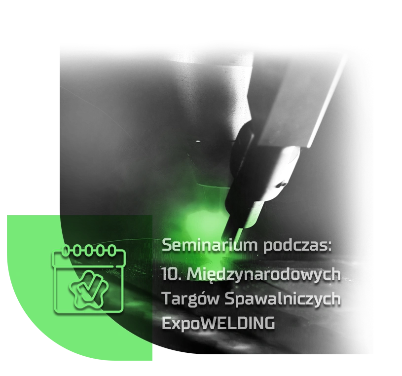 Seminarium: Innowacyjne technologie spawania nowoczesnych materiałów konstrukcyjnych
