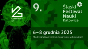 9. edycja Śląskiego Festiwalu Nauki