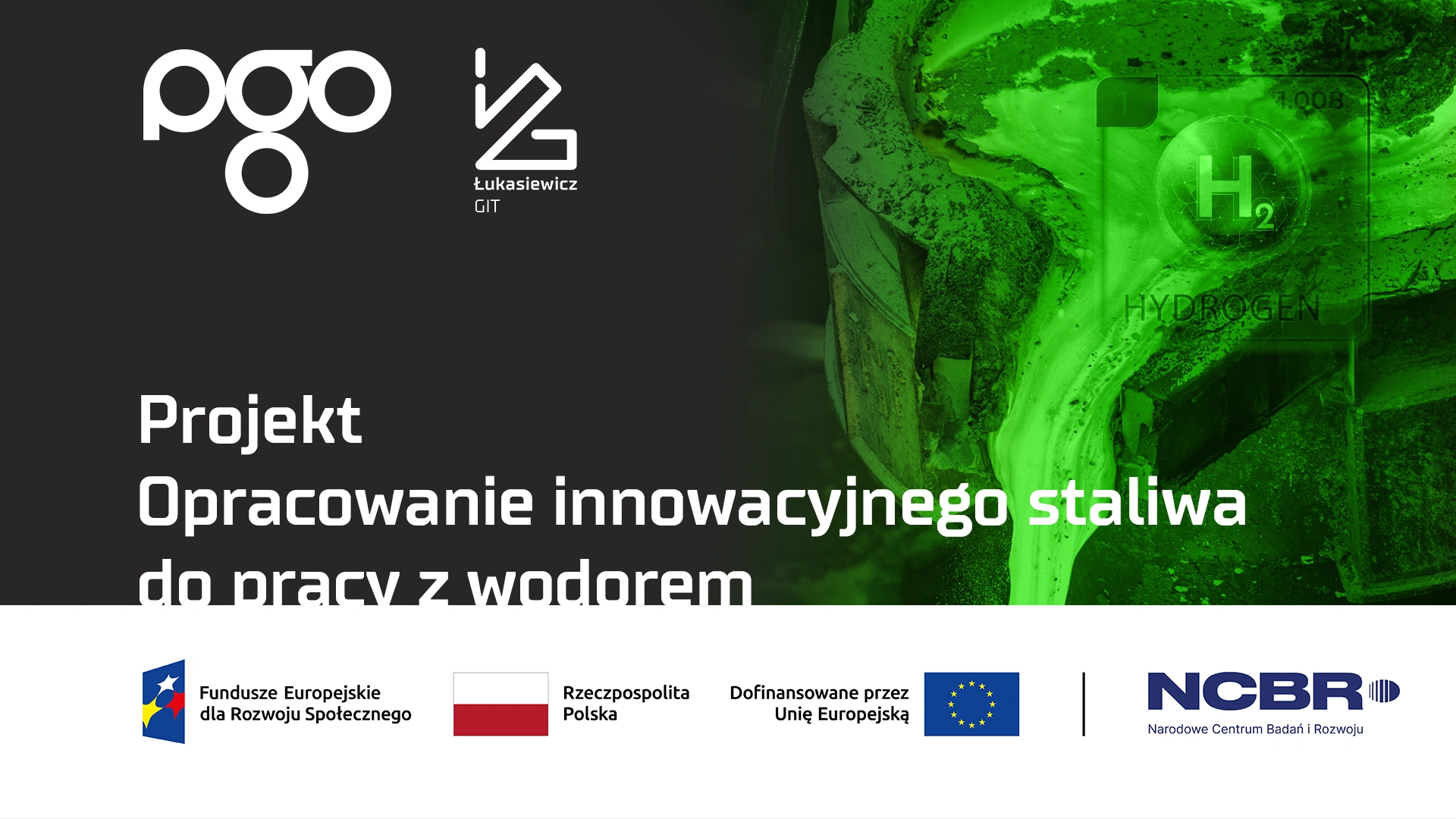 Start projektu w ramach FENG: Opracowanie innowacyjnego staliwa do pracy z wodorem