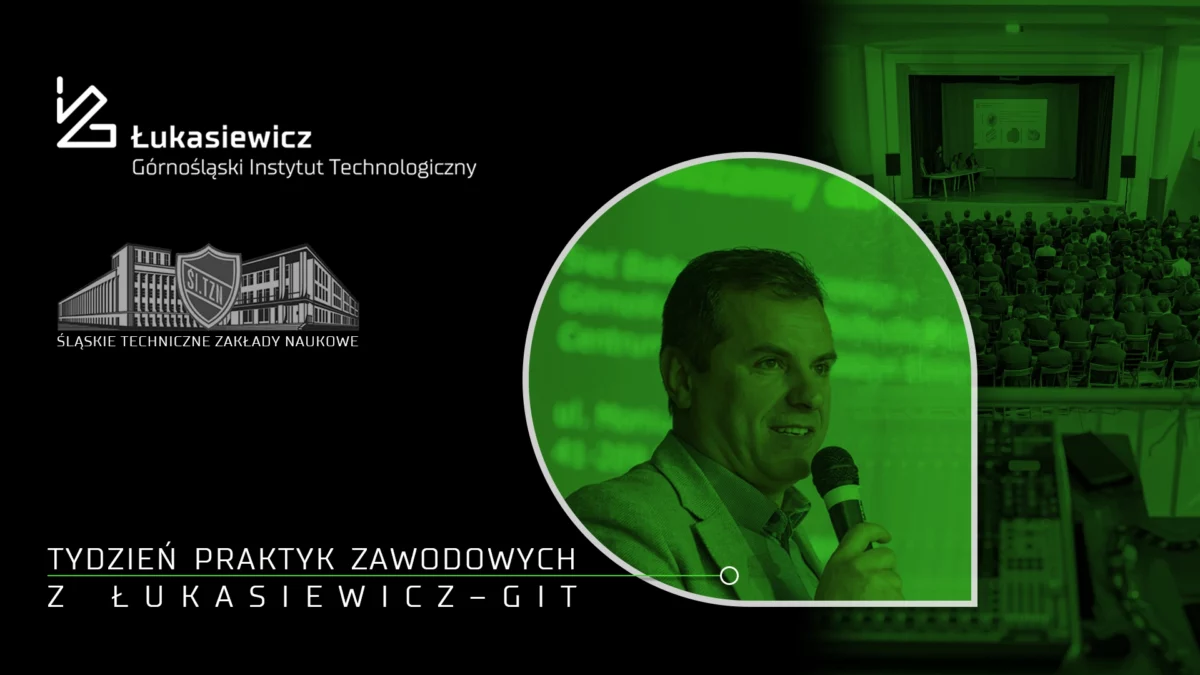 Łukasiewicz – GIT podczas Szkolnego Tygodnia Praktyk Zawodowych