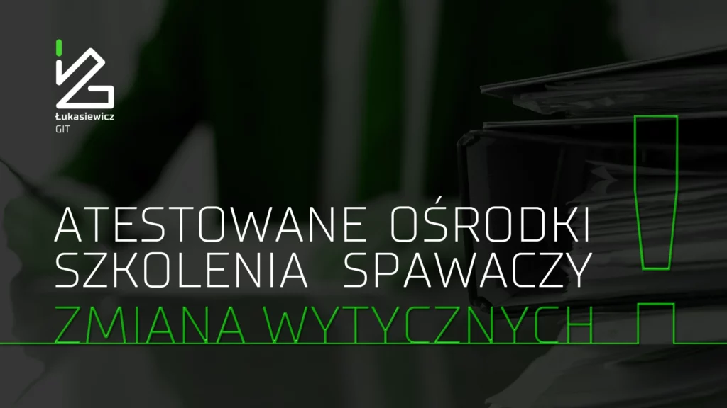 Atestowane Ośrodki Szkolenia Spawaczy