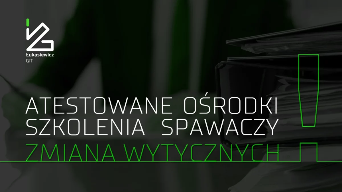 Atestowane Ośrodki Szkolenia Spawaczy