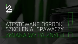 Atestowane Ośrodki Szkolenia Spawaczy