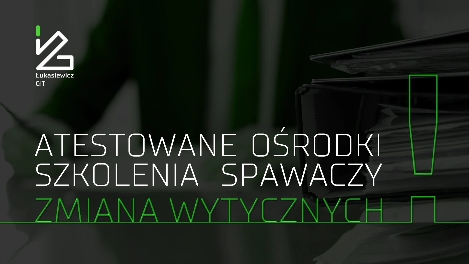 Atestowane Ośrodki Szkolenia Spawaczy