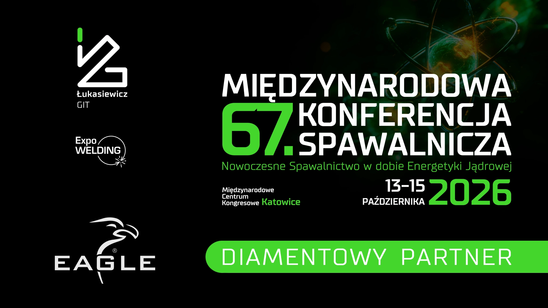 A graphic announcing EAGLE Sp. z o.o.’s participation as a Diamond Partner at the 67th International Welding Conference